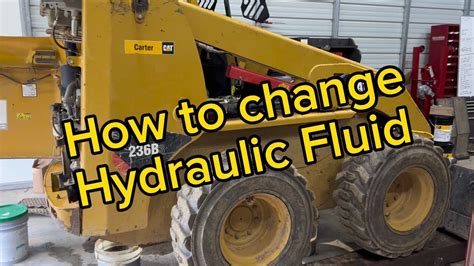 how to change hydrolic fluid skid steer|How to Change Skid.